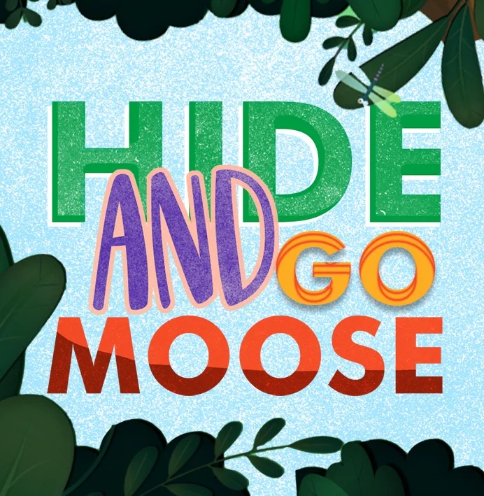 Hide and Go Moose